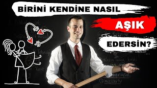 BİRİNİ KENDİNE NASIL AŞIK EDERSİN [upl. by Bonneau]