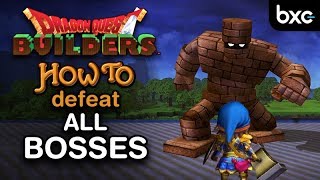 How to defeat ALL Bosses in Dragon Quest Builders 1 [upl. by Nylrats]