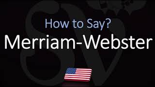 How to Pronounce Merriam Webster CORRECTLY [upl. by Suoivatnod]