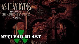 AS I LAY DYING  The Making of Shaped By Fire PART 5  Album Artwork OFFICIAL INTERVIEW [upl. by Gershon750]