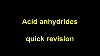 Quick Revision  Acid anhydrides [upl. by Eniawtna677]