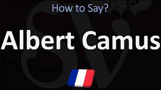 How to Pronounce Albert Camus  French amp English Pronunciation [upl. by Yettie745]