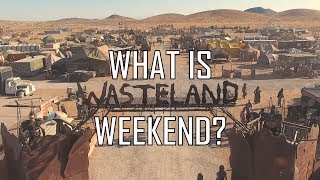 quotWhat Is Wasteland Weekendquot The Film [upl. by Parik995]