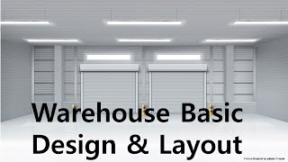 The Warehouse Design Principles amp Layout  Simple Steps Supply chain Tutorials [upl. by Adnov685]