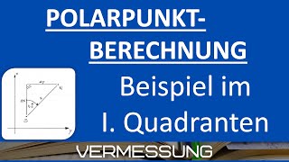 Polarpunktberechnung  Beispielrechnung im I Quadranten Vermessungstechnik [upl. by Llekcor]