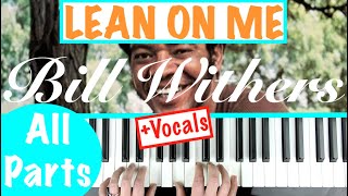 How to play LEAN ON ME  Bill Withers Piano Tutorial Chords Accompaniment [upl. by Eamanna291]