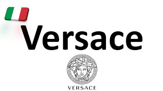 How to Pronounce Versace CORRECTLY Italian Pronunciation Gianni amp Donatella [upl. by Gnilyam]