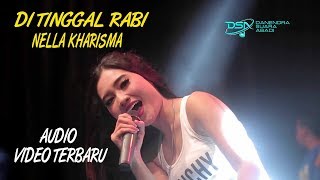 Nella Kharisma  Di Tinggal Rabi  Dangdut OFFICIAL [upl. by Roth619]