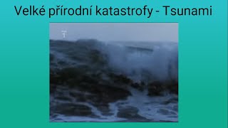 Velké přírodní katastrofy  Tsunami dokument CZ [upl. by Airekahs523]