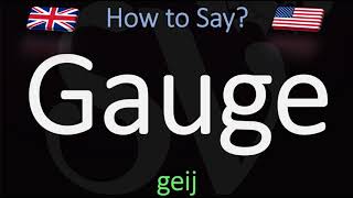 How to Pronounce Gauge CORRECTLY Meaning amp Pronunciation [upl. by Eelrebma]