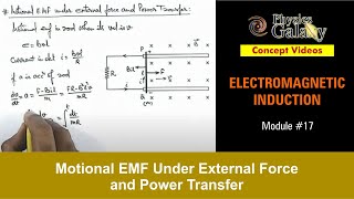 Class 12 Physics  Electromagnetic Induction  17 EMF Under External Force amp Power Transfer [upl. by Remark]