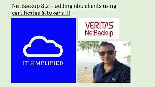 NetBackup 82  Adding NBU client using Certificate amp Token [upl. by Eladnar704]