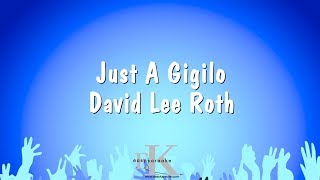 Just A Gigilo  David Lee Roth Karaoke Version [upl. by Malim]