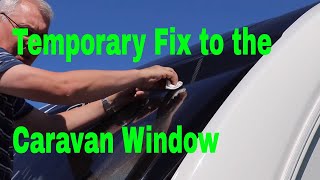 Temporary Fix to Cracked Caravan Window [upl. by Garreth]