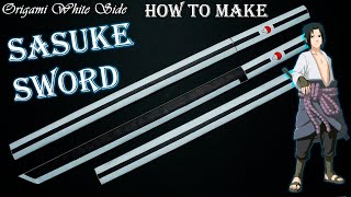 How to make a Sasuke sword out of paper Naruto [upl. by Namyaw]