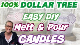 100 Dollar Tree EASY DIY MELT amp POUR CANDLES  DIY Scented Candles [upl. by Nawek]