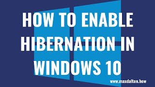 How to Enable Hibernation on Windows 10 [upl. by Llerret474]