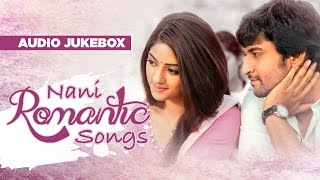 Telugu Romantic Songs  Nani Romantic Songs Jukebox  Telugu Songs [upl. by Toomin]