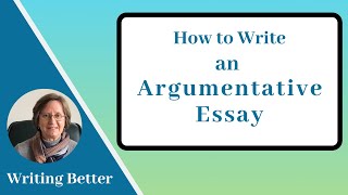 How to Write an Argumentative Essay [upl. by Storm]