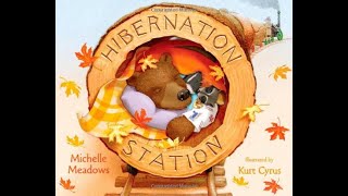 Hibernation Station by Michelle Meadows [upl. by Nelleus38]