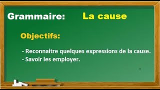 Cours de français  La cause [upl. by Anawad830]