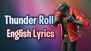 THUNDER ROLL Lyrics English  Fortnite Lobby Track [upl. by Aivartal784]