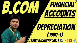 Depreciation for Bcom 1st Year  Part1  What is Depreciation [upl. by Pedroza]