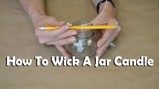 Candle Making 101 How To Wick A Jar Candle [upl. by Eruot]