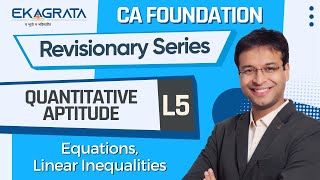 CA Foundation Revisionary Series  Quantitative Aptitude  L5  Equations  CA Nishant Kumar [upl. by Edan847]