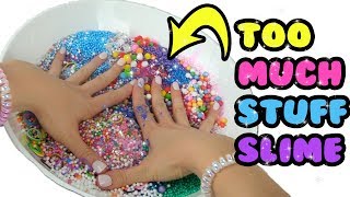 TOO MUCH STUFF SLIME CHALLENGE ALL INGREDIENTS [upl. by Noelyn]