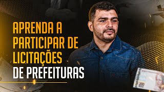 LICITAÇÕES DE PREFEITURAS APRENDA A PARTICIPAR [upl. by Herve]