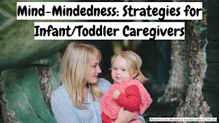 MindMindedness Strategies for InfantToddler Caregivers [upl. by Animas]