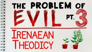 Problem of Evil 3 of 4 The Irenaean Theodicy  by MrMcMillanREvis [upl. by Koerner]